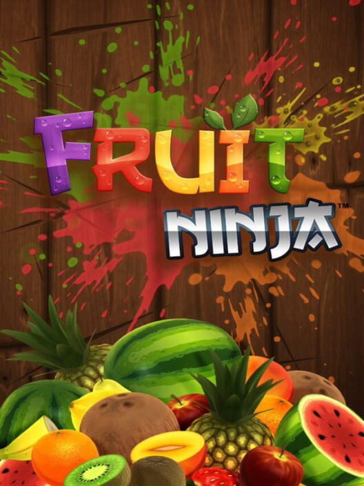 Fruit Ninja