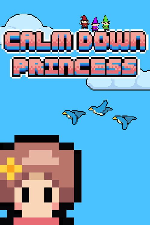 Calm Down Princess