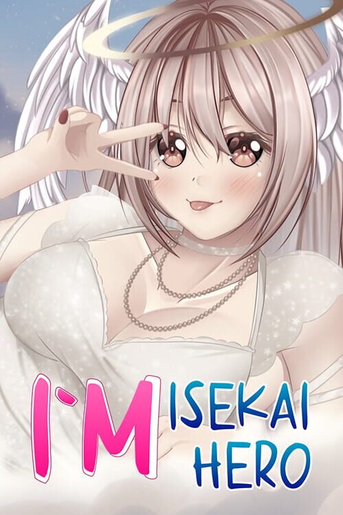 I`m Isekai Hero