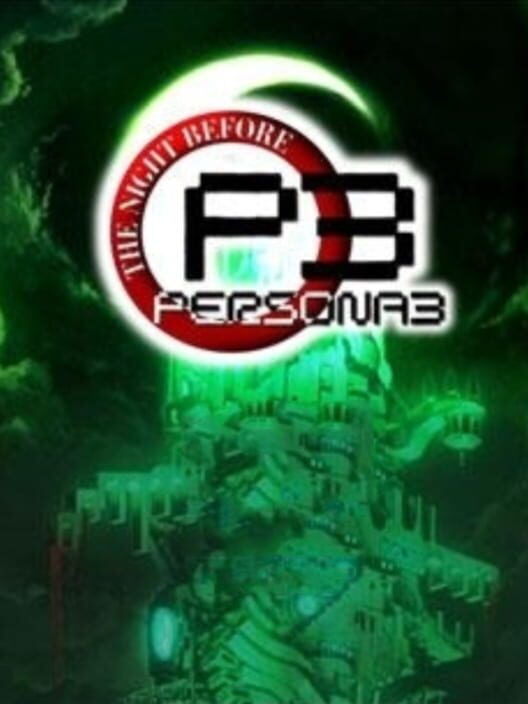 Persona 3: The Night Before