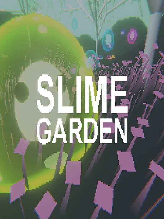 Slime Garden