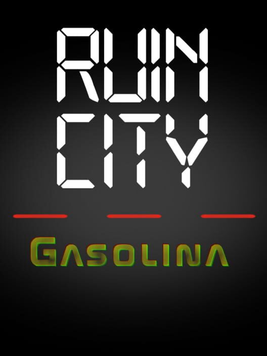 Ruin City Gasolina