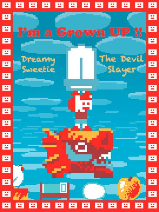 I'm a Grown Up!! Dreamy Sweetie The Devil Slayer