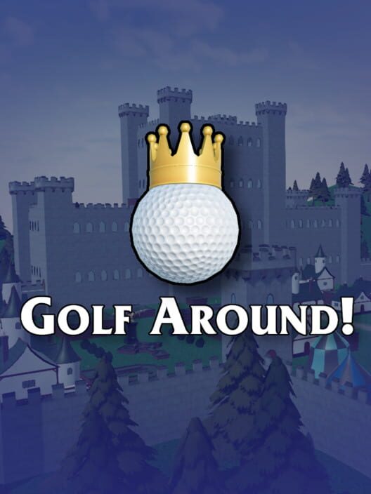 Golf Around!