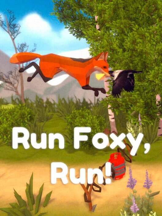 Run Foxy, Run!