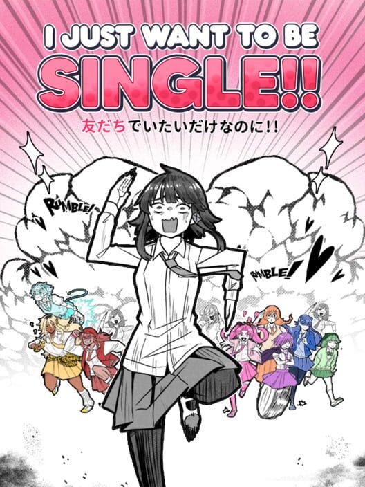 I Just Want to Be Single!!