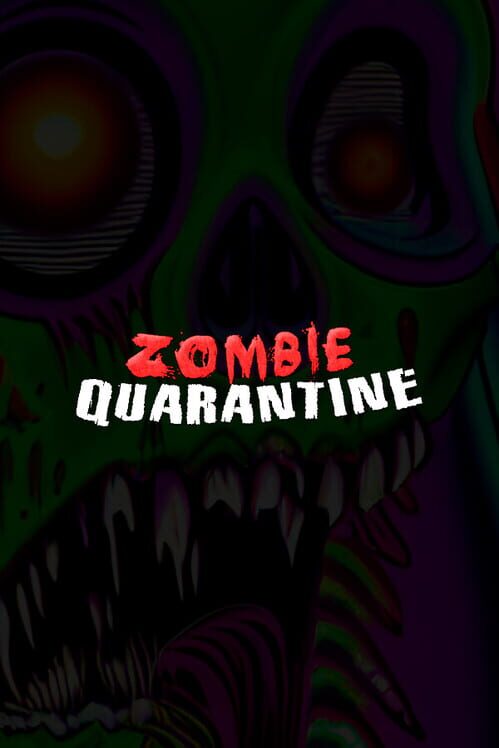 Zombie Quarantine