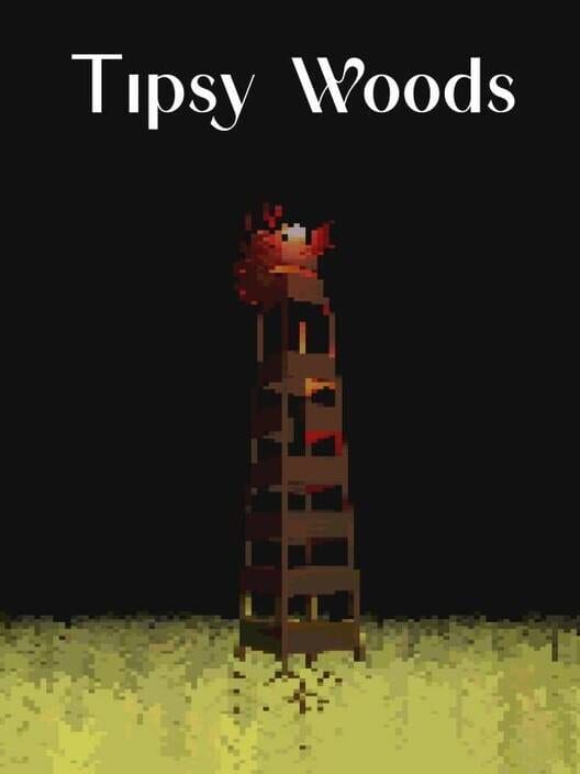 Tipsy Woods