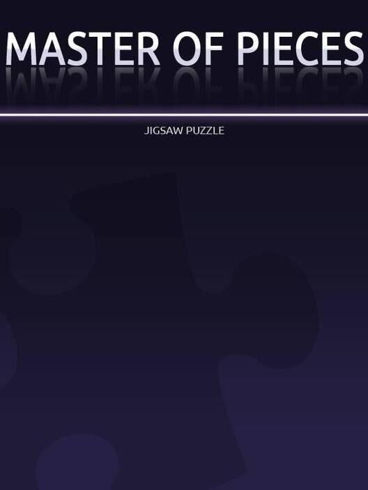 Master of Pieces: Jigsaw Puzzles
