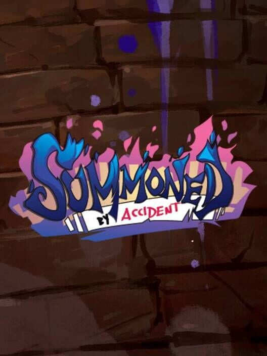 Summoned By Accident