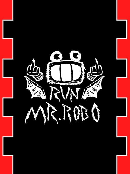 Run Mr. Robo!