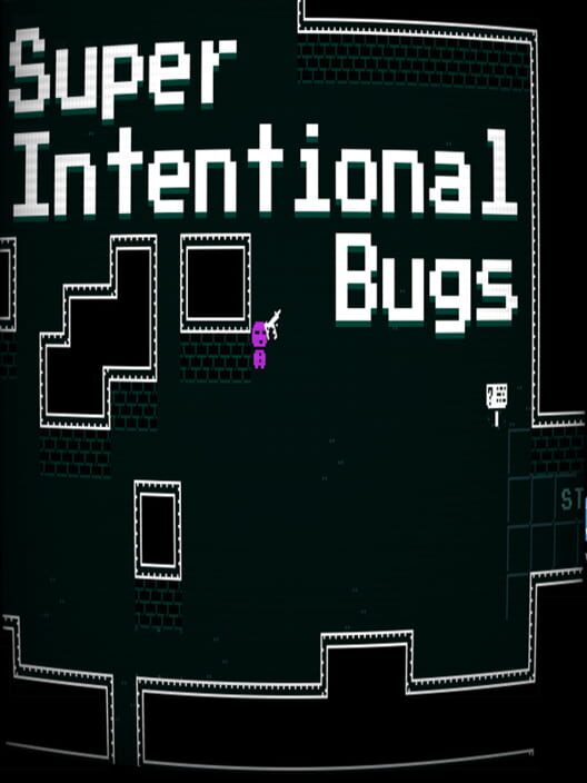 Super Intentional Bugs