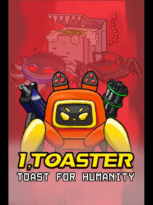 I, Toaster