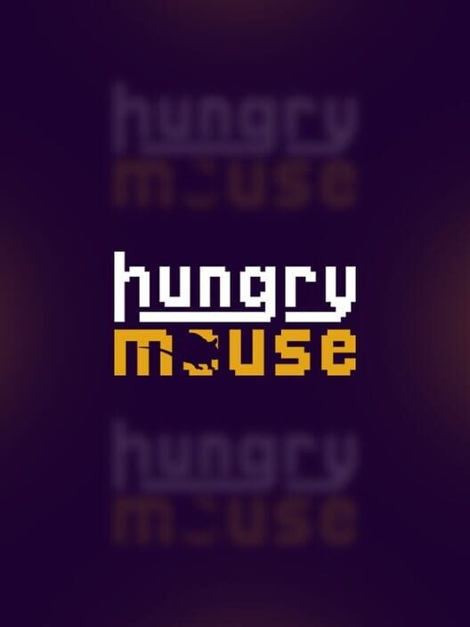 Hungry Mouse