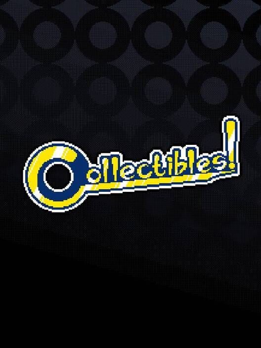Collectibles!