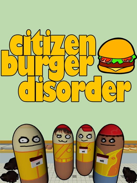 Citizen Burger Disorder