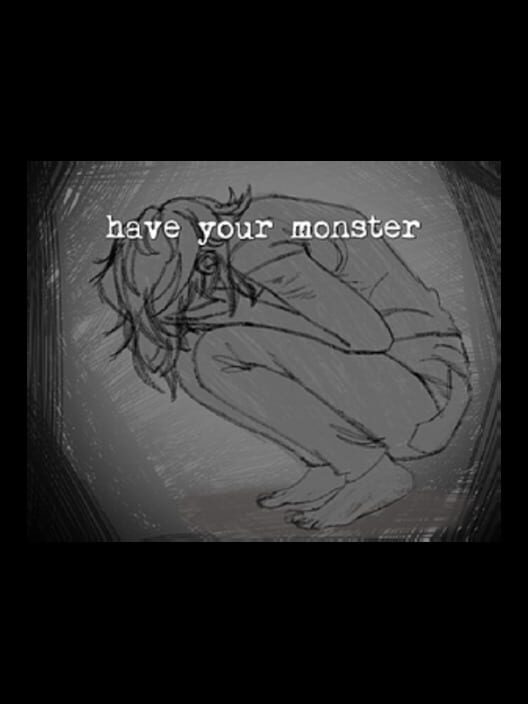 Have Your Monster