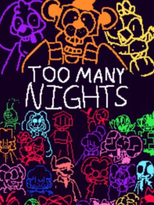 Too Many Nights