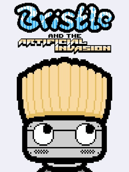 Bristle and the Artificial Invasion
