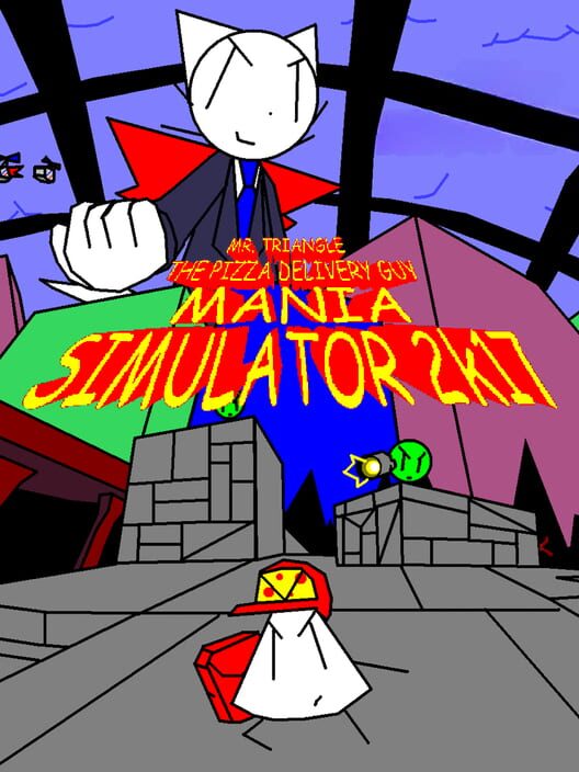 Mr. Triangle The Pizza Delivery Guy Mania Simulator 2k17