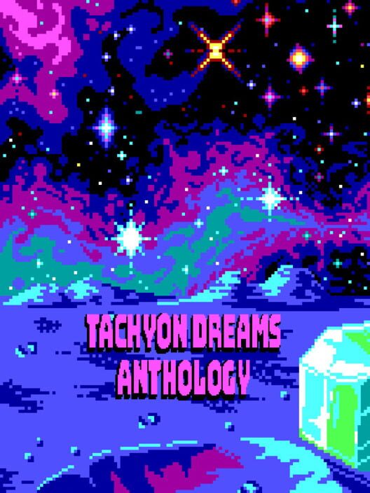 Tachyon Dreams Anthology