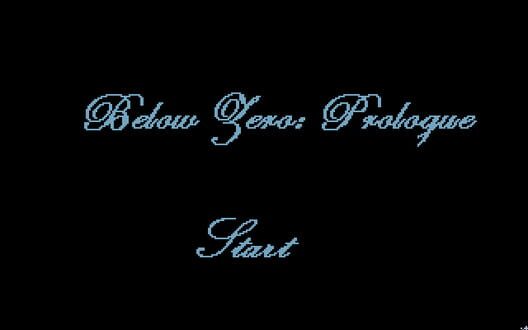 Below Zero: Prologue