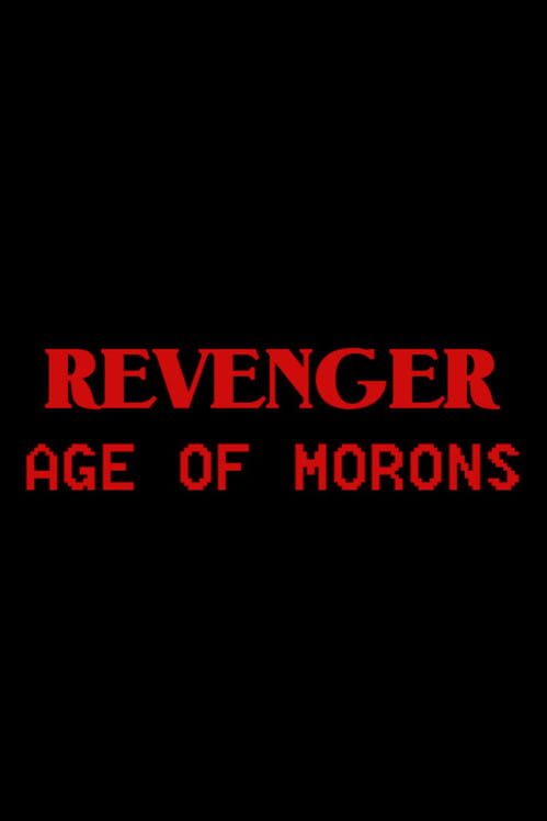 Revenger: Age of Morons