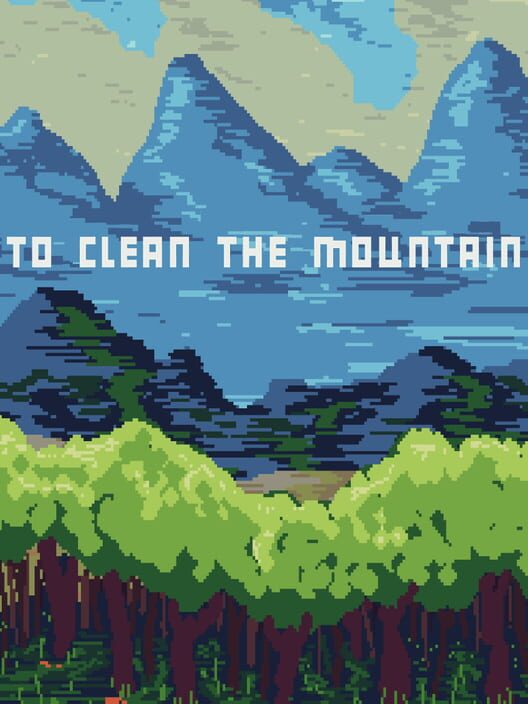 To Clean The Mountain