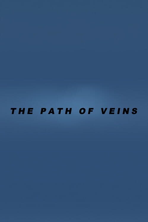 The Path of Veins