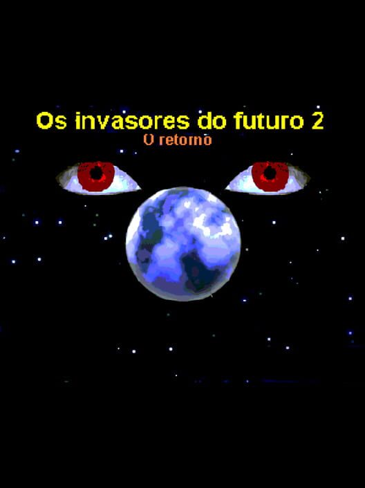 Os Invasores do Futuro 2