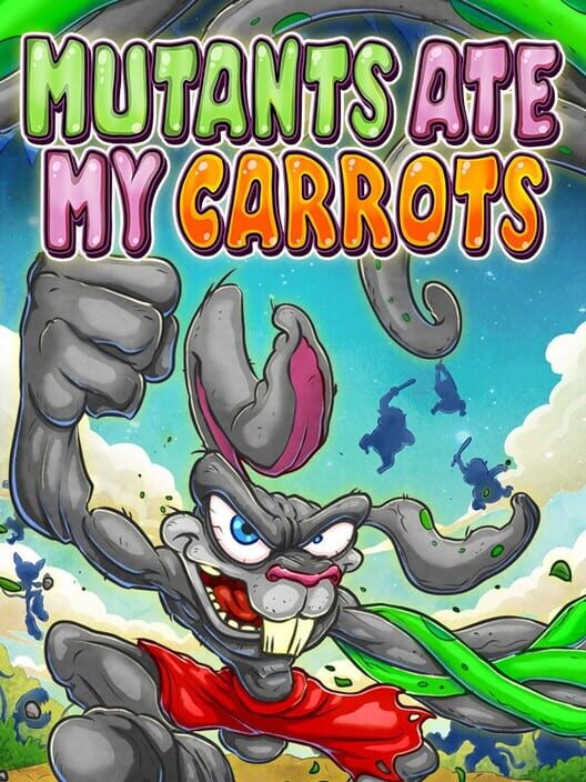 Mutants Ate My Carrots