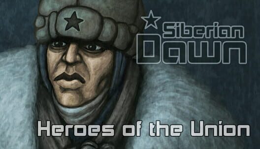 Siberian Dawn: Heroes of the Union