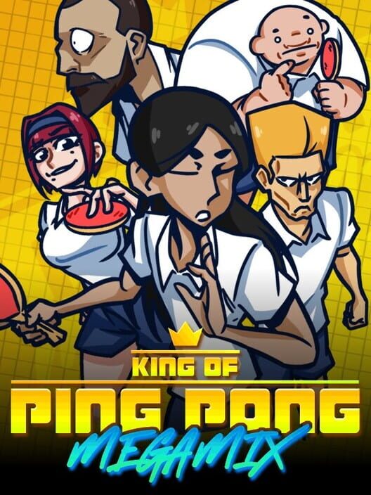 King of Ping Pong: Megamix