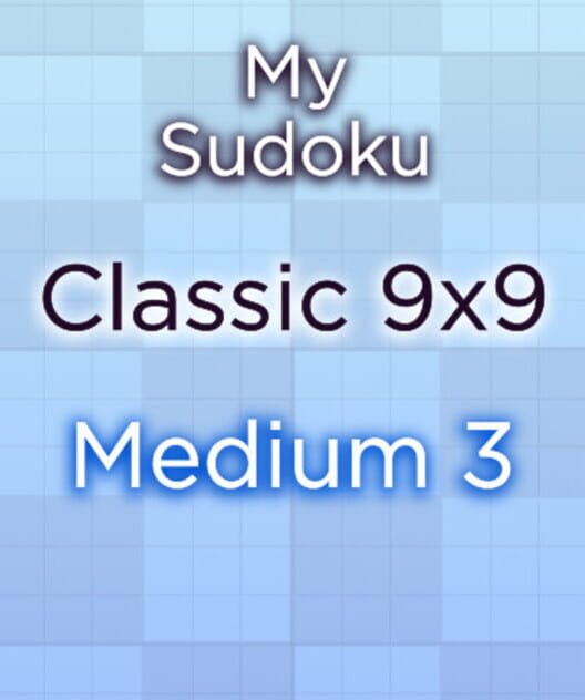 My Sudoku: Classic 9x9 Medium 3