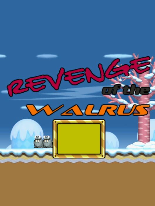 Revenge of the Walrus