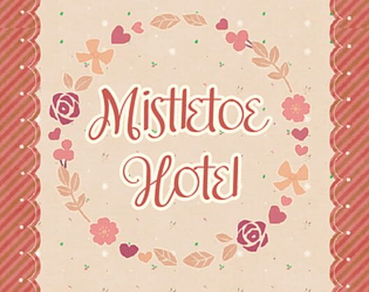 Mistletoe Hotel