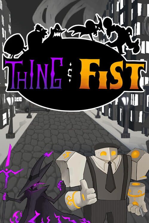 Thing & Fist