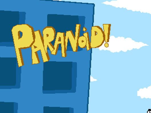 Paranoid!