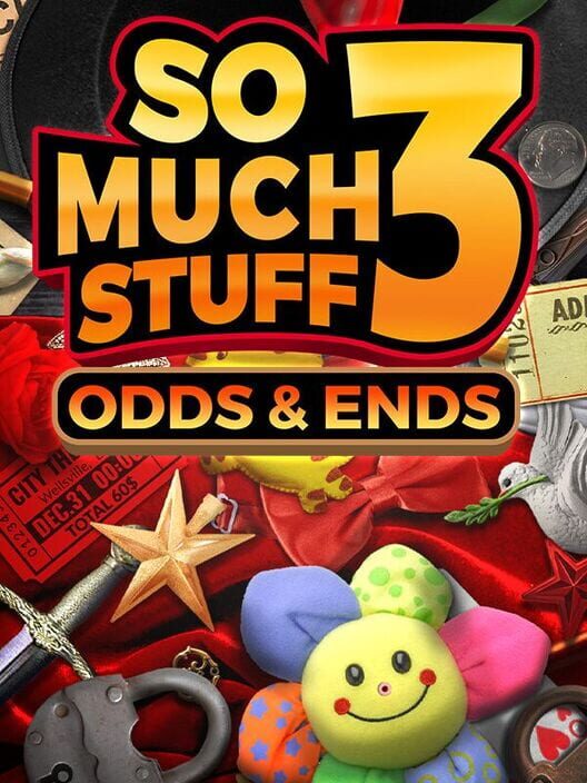 So Much Stuff 3: Odds & Ends