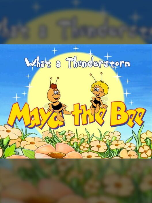 Maya the Bee: What a Thunderstorm