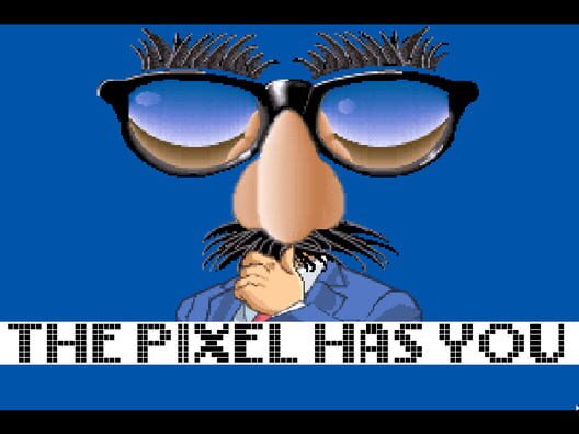 The Pixel has You