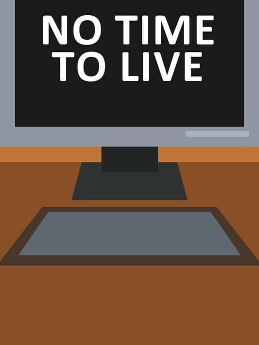 No Time to Live