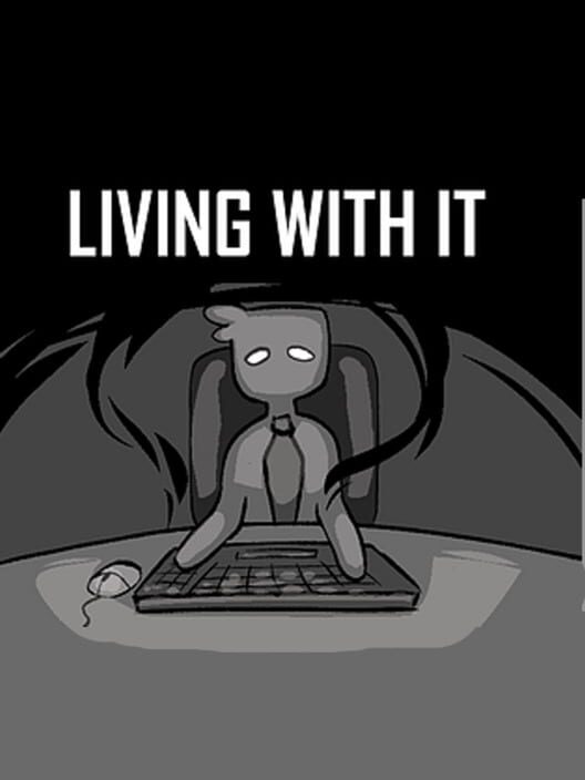 Living With It