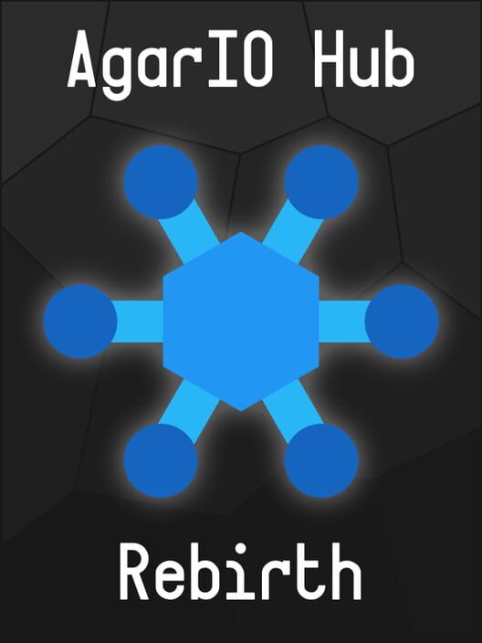 AgarIO Hub Rebirth