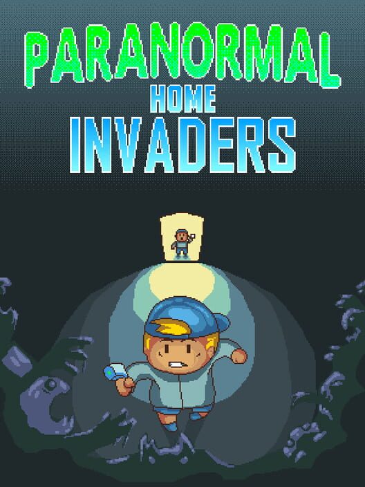 Paranormal Home Invaders