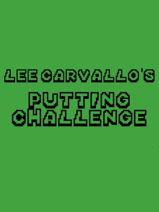 Lee Carvallo's Putting Challenge