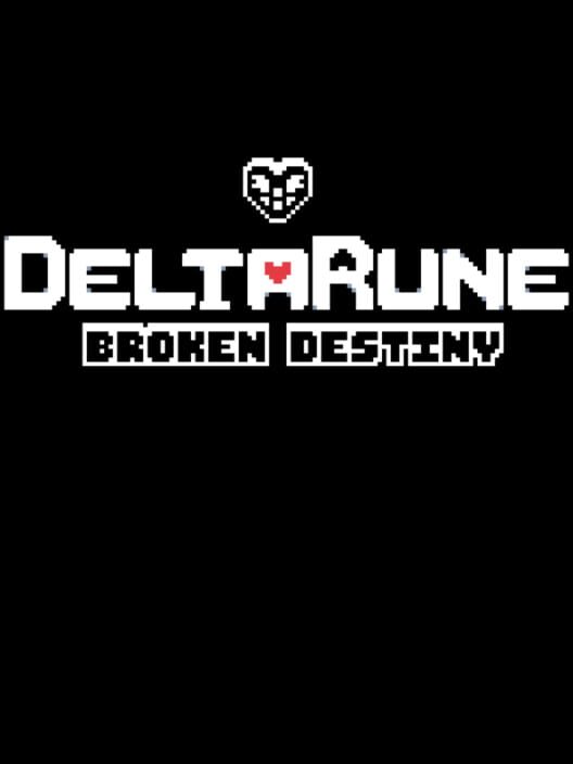 Deltarune: Broken Destiny