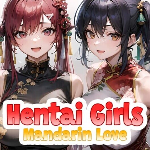 Hentai Girls: Mandarin Love