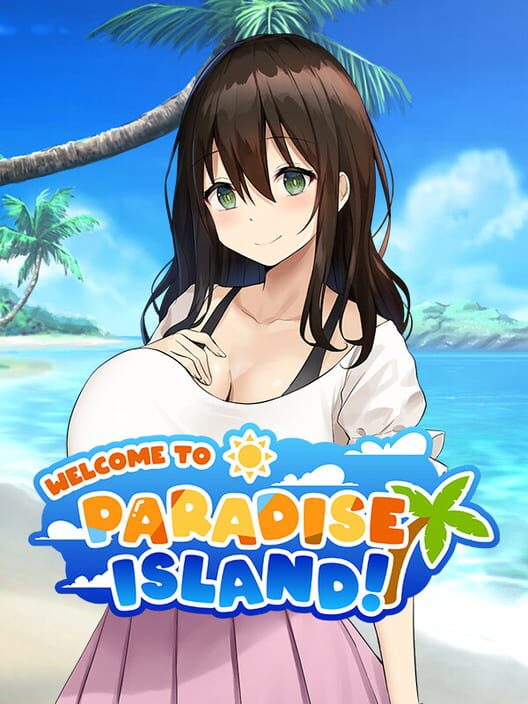 Welcome to Paradise Island