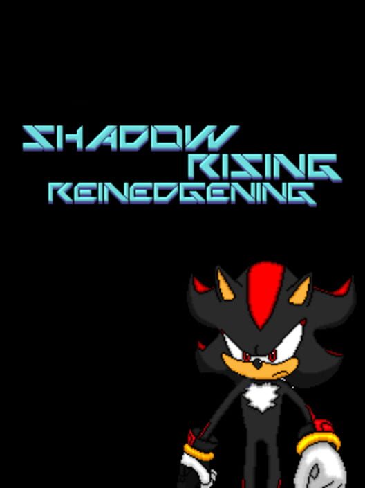 Shadow Rising: Reinedgening